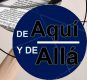 De Aquí y De Allá